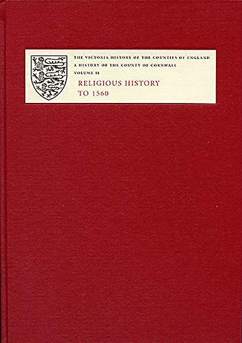 A History of the County of Cornwall: II: Religious History to 1560