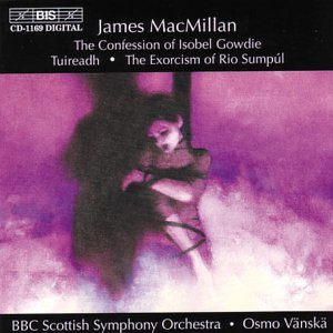 CD cover for James MacMillan’s “The Confession of Isobel Gowdie.”