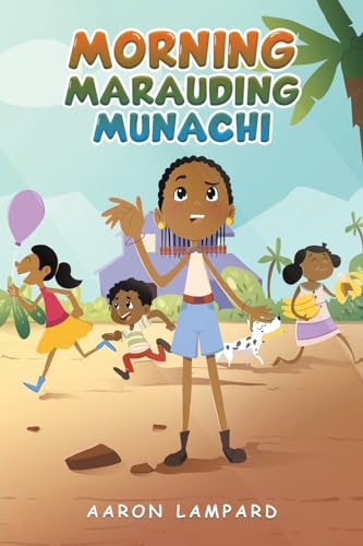 Morning Marauding Munachi