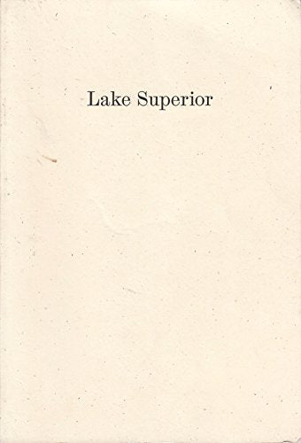 Lake Superior: Lorine Niedecker's Poem and Journal Along with Other Sources, Documents, and Readings