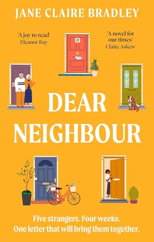 Dear Neighbour : A moving, inspirational novel about community, family and the true meaning of home