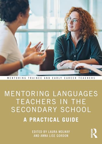 Mentoring Languages Teachers in the Secondary School : A Practical Guide