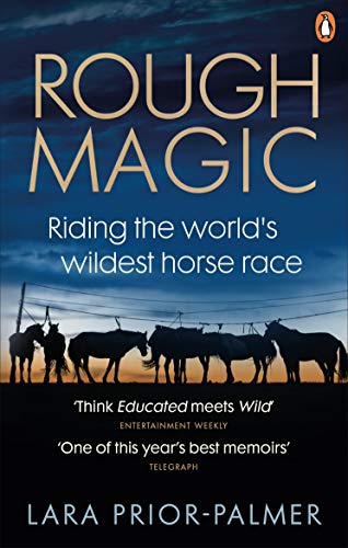 Rough Magic: Riding the world’s wildest horse race. A Richard and Judy Book Club pick