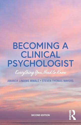 Becoming a Clinical Psychologist : Everything You Need to Know