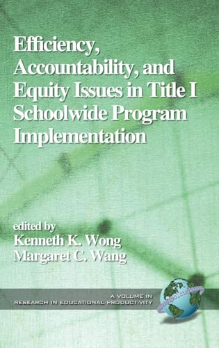 Efficiency, Accountability, and Equity Issues in Title 1 Schoolwide Program Implementation