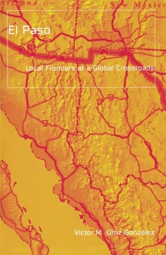 El Paso: Local Frontiers At A Global Crossroads