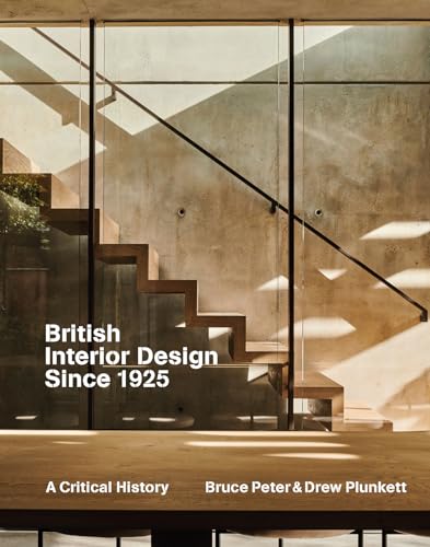 British Interior Design since 1925 : A Critical History