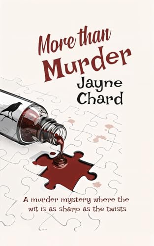 More Than Murder : The unputdownable, intriguing and witty, first book in this new cosy murder mystery series