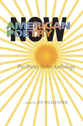 American Poetry Now : Pitt Poetry Series Anthology