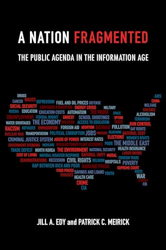 A Nation Fragmented: The Public Agenda in the Information Age