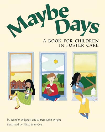 Maybe Days : A Book for Children in Foster Care