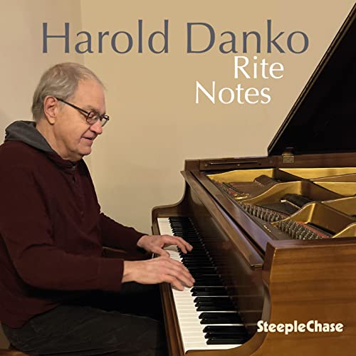 Harold Danko at a piano, album cover for "Rite Notes" CD.