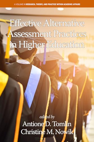 Effective Alternative Assessment Practices in Higher Education