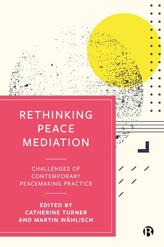 Rethinking Peace Mediation