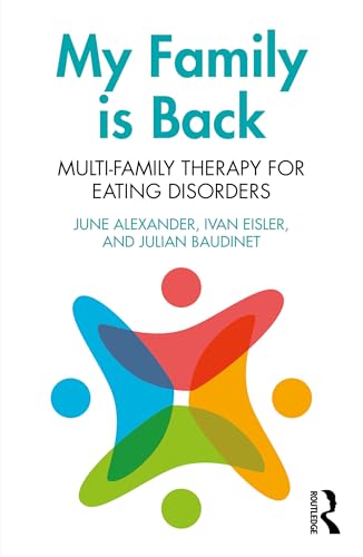 My Family is Back : Multi-Family Therapy for Eating Disorders