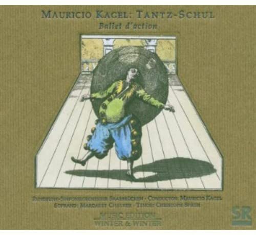 CD cover for Mauricio Kagel’s “Tantz Schul” featuring a stylized illustration.