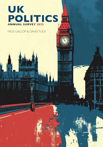 UK Politics : Annual Survey 2025