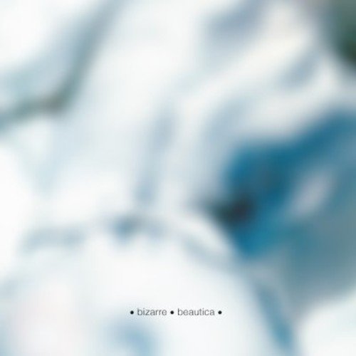 Blurred abstract album cover for "Bizarre - Beautica" vinyl record.