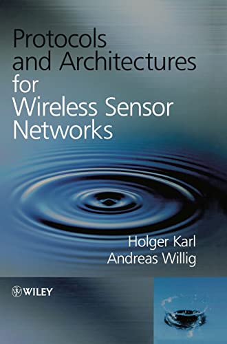 Protocols and Architectures for Wireless Sensor Networks
