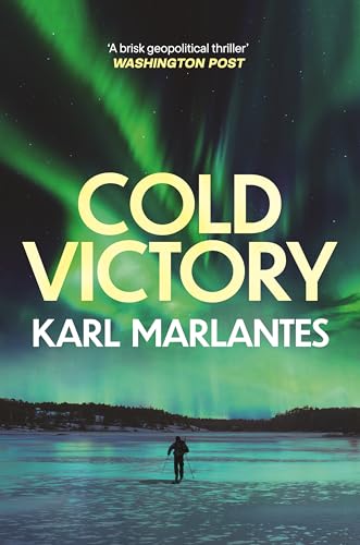 Book cover for Cold Victory by Karl Marlantes featuring a person skiing under aurora.