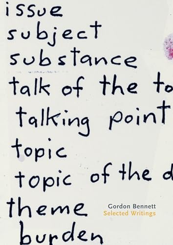 Gordon Bennett: Selecting Writings