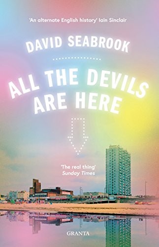 All The Devils Are Here (Granta Editions)