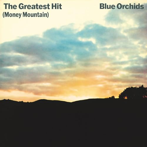 Album cover for Blue Orchids’ “The Greatest Hit (Money Mountain)” with a sunset landscape.