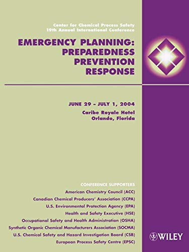 Center for Chemical Process Safety - 19th Annual International Conference: Emergency Planning Preparedness