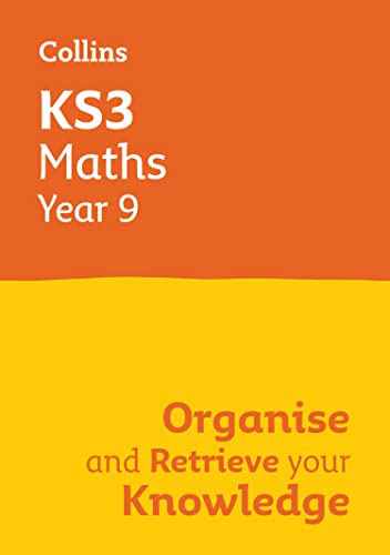 KS3 Maths Year 9: Organise and retrieve your knowledge : Ideal for Year 9