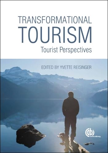 Transformational Tourism : Tourist Perspectives