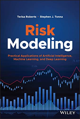 Risk Modeling: Practical Applications of Artificial Intelligence