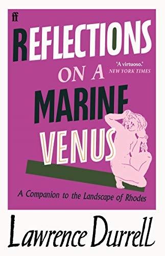 Reflections on a Marine Venus: A Companion to the Landscape of Rhodes