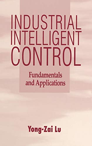 Industrial Intelligent Control: Fundamentals and Applications