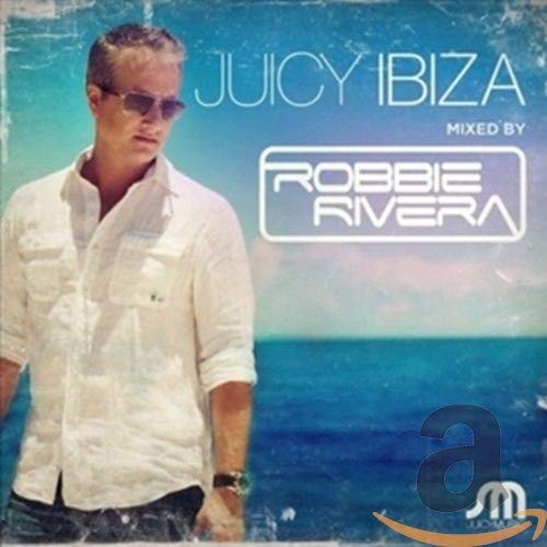 CD cover: Robbie Rivera's "Juicy Ibiza" with a portrait and ocean backdrop.