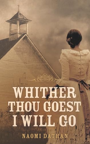 Whither Thou Goest