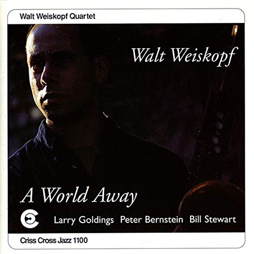 CD cover for Walt Weiskopf’s “A World Away” featuring a portrait.