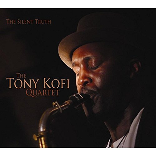 CD cover featuring Tony Kofi with a saxophone and wearing a hat.
