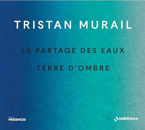 CD cover for Tristan Murail’s “Le Partage Des Eaux & Terre D’Ombre”.