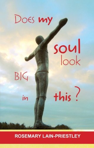 Does My Soul Look Big in This?