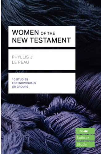 Women of the New Testament (Lifebuilder Study Guides) (Lifebuilder Bible Study Guides) (Lifebuilder Bible Study Guides, 192)