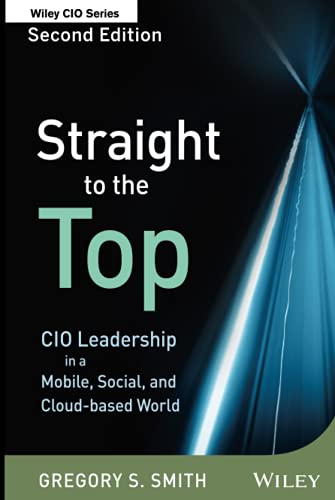 Straight to the Top: CIO Leadership in a Mobile