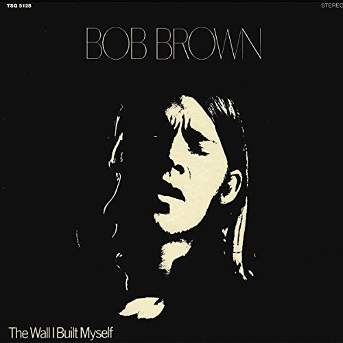 Bob Brown album cover: black background with a white portrait and text.