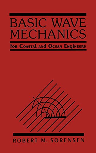 Basic Wave Mechanics: For Coastal and Ocean Engineers