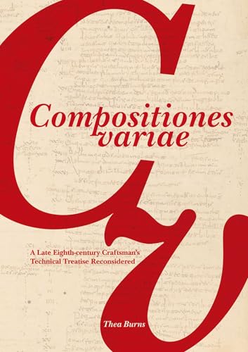 Compositiones Variae - A Late 8th Century Artists' Technical Treatise