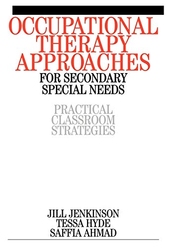 Occupational Therapy Approaches for Secondary Special Needs: Practical Classroom Strategies
