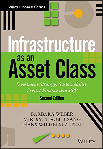 Infrastructure as an Asset Class: Investment Strategy