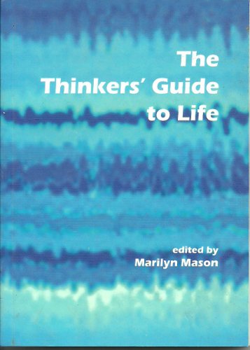 The Thinkers' Guide to Life