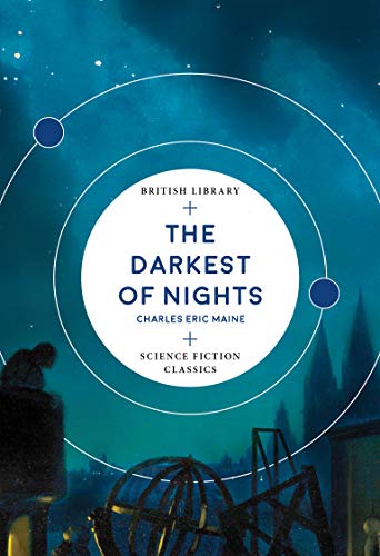 The Darkest of Nights (British Library Science Fiction Classics)