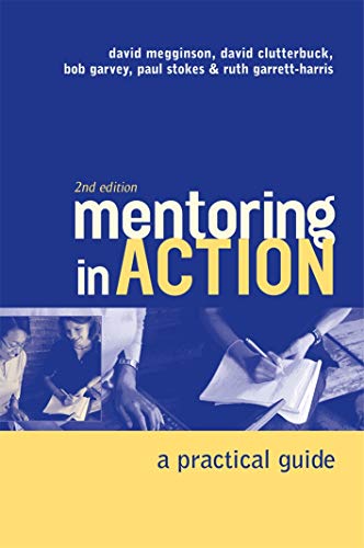 Mentoring In Action : A Practical Guide for Managers