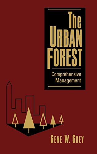 The Urban Forest: Comprehensive Management